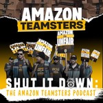 Logo of the podcast Shut It Down! The Amazon Teamsters Podcast Podcast Shut It Down! The Amazon Teamsters Podcast
