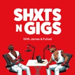 Logo of the podcast ShxtsNGigs Logo of the podcast ShxtsNGigs