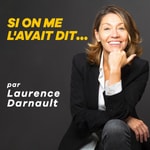 Podcast Si on me l'avait dit