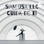Logo of the podcast SIAM USA LLC cuida de tí Podcast SIAM USA LLC cuida de tí