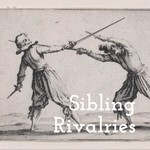 Sibling Rivalries Podcast Sibling Rivalries