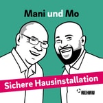 Sichere Hausinstallation mit Mani und Mo Podcast Sichere Hausinstallation mit Mani und Mo