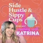 Logo of the podcast Side Hustle & Sippy Cups: A TikTok Shop Podcast Podcast Side Hustle & Sippy Cups: A TikTok Shop Podcast