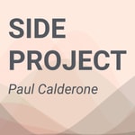 Side Project - Conversations d'Entrepreneurs Web avec Paul Calderone Podcast Side Project - Conversations d'Entrepreneurs Web avec Paul Calderone