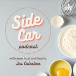 SideCar Podcast, with Jen Coleslaw Podcast SideCar Podcast, with Jen Coleslaw