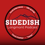SideDish Longmont Podcast SideDish Longmont