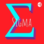 Logo of the podcast Sigma Podcast Sigma