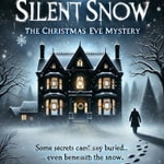 Logo of the podcast Silent Snow: The Christmas Eve Mystery Podcast Silent Snow: The Christmas Eve Mystery