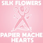 Logo of the podcast Silk Flowers and Papier Mache Hearts Podcast Silk Flowers and Papier Mache Hearts