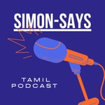 Podcast Simon Says🎙️- Tamil Podcast