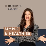 Logo of the podcast SIMPLE & HEALTHIER - Der MAKECAKE-Podcast Podcast SIMPLE & HEALTHIER - Der MAKECAKE-Podcast