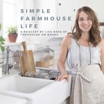 Logo of the podcast Simple Farmhouse Life Logo of the podcast Simple Farmhouse Life