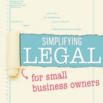 Simplifying Legal for Small Business Owners Simplifying Legal for Small Business Owners