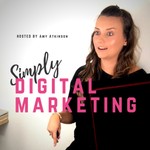 Simply Digital Marketing Podcast Simply Digital Marketing