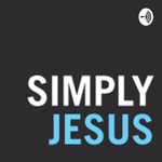Podcast Simply Jesus Gathering Podcast