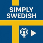 Logo of the podcast Simply Swedish Podcast Simply Swedish