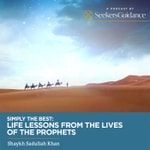Logo of the podcast Simply The Best: Life Lessons From the Lives of the Prophets Podcast Simply The Best: Life Lessons From the Lives of the Prophets