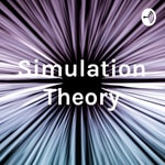 Logo of the podcast Simulation Theory Podcast Simulation Theory