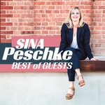 Logo of the podcast Sina Peschke - BEST OF GUESTS Podcast Sina Peschke - BEST OF GUESTS