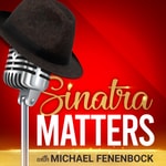 Logo of the podcast Sinatra Matters Podcast Sinatra Matters