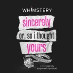 Logo of the podcast Sincerely (Or, So I Thought) Yours Podcast Sincerely (Or, So I Thought) Yours