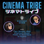 Logo of the podcast シネマトライブ(Cinema Tribe) Podcast シネマトライブ(Cinema Tribe)