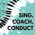 Logo of the podcast Sing, Coach, Conduct Podcast Sing, Coach, Conduct