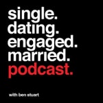 Logo of the podcast Single, Dating, Engaged, Married Podcast Logo of the podcast Single, Dating, Engaged, Married Podcast