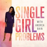 Logo of the podcast Single Girl Problems Podcast Single Girl Problems