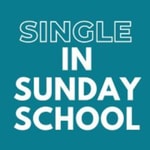 Logo of the podcast Single in Sunday School Podcast Single in Sunday School