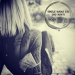 Logo of the podcast Single Mama Ü30... und nun ?!? Podcast Single Mama Ü30... und nun ?!?