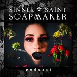 Logo of the podcast Sinner Saint Soapmaker Podcast Sinner Saint Soapmaker