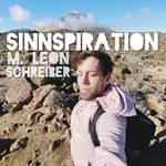 Logo of the podcast SinnSpiration mit M. Leon Schreiber Podcast SinnSpiration mit M. Leon Schreiber