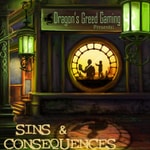 Sins & Consequences: A Blades in the Dark Actual Play Series Sins & Consequences: A Blades in the Dark Actual Play Series