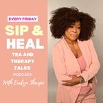 Logo of the podcast Sip & Heal: Tea and Therapy Talks Podcast Podcast Sip & Heal: Tea and Therapy Talks Podcast