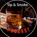 Logo of the podcast Sip & Smoke Episode 1 special guest Alvin Hames Podcast Sip & Smoke Episode 1 special guest Alvin Hames