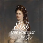 Logo of the podcast Sisi - Der Podcast Podcast Sisi - Der Podcast