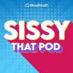 Podcast Sissy That Pod