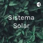 Logo of the podcast Sistema Solar Podcast Sistema Solar