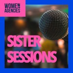 Logo of the podcast Sister Sessions: The Women in Agencies Podcast Podcast Sister Sessions: The Women in Agencies Podcast