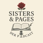 Logo of the podcast Sisters & Pages - der Podcast Podcast Sisters & Pages - der Podcast