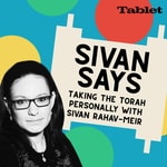 Logo of the podcast Sivan Says: Taking the Torah Personally Logo of the podcast Sivan Says: Taking the Torah Personally
