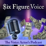 Logo of the podcast Six Figure Voice, The Voice Actors Podcast Podcast Six Figure Voice, The Voice Actors Podcast