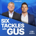 Logo of the podcast Six Tackles With Gus Logo of the podcast Six Tackles With Gus