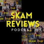 Logo of the podcast Skam Reviews Podcast Skam Reviews