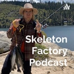 Logo of the podcast Skeleton Factory Podcast Podcast Skeleton Factory Podcast