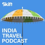 Skift India Travel Podcast