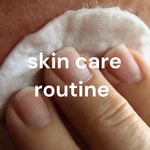 Logo of the podcast skin care routine Podcast skin care routine