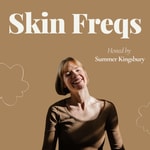 Logo of the podcast Skin Freqs Podcast Skin Freqs