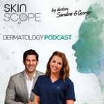 Logo of the podcast SkinScope by doctors Sandra and George Podcast SkinScope by doctors Sandra and George